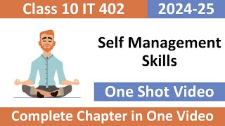 Self Management Skills class 10 IT code 402 One Shot 202425 [upl. by Weide]