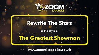 The Greatest Showman  Rewrite The Stars  Karaoke Version from Zoom Karaoke [upl. by Raynard]