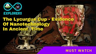 The Lycurgus Cup  Evidence Of Nanotechnology In Ancient Time  Ancient Technology In Roman Empire [upl. by Gaultiero]