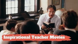 Top 20 Inspirational Teacher Movies You Must See [upl. by Medina268]