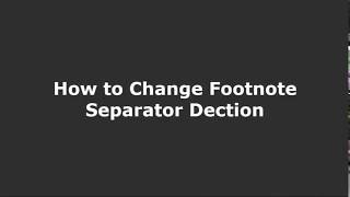 Change Footnote Separator Direction [upl. by Ainotal]