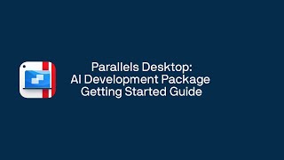 Parallels Desktop AI Development Package Getting Started Guide [upl. by Aihseit]