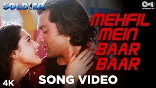 Mehfil Mein Baar Baar  Soldier  Bobby Deol  Preity Zinta  Kumar Sanu  Alka Yagnik  90s Hits [upl. by Sutherland211]