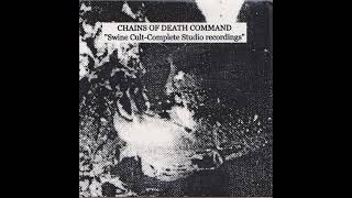 Chains of Death Command Finland  Swine Cult  Complete Studio Recordings Compilation 2018 [upl. by Robbie]