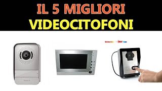 Il Miglior Videocitofoni 2020 [upl. by Blas]