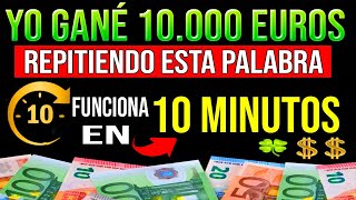 NECESITAS SABER ESTO GANÉ 10000€ EN 10 MINUTOS REPITIENDO ESTA PALABRA [upl. by Donaghue344]