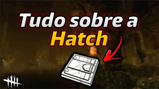 Tudo sobre a HATCH  ESCOTILHA ATUALIZADO  DEAD BY DAYLIGHT  Dicas [upl. by Yvette942]