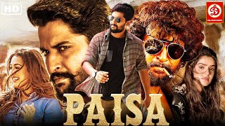 Latest South Indian Hindi Dubbed Full Movie PAISA पैसा  Nani and Catherine Tresa [upl. by Fuller]