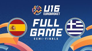 SemiFinals  Spain v Greece  Full Basketball Game  FIBA U16 EuroBasket 2024 [upl. by Wilsey490]