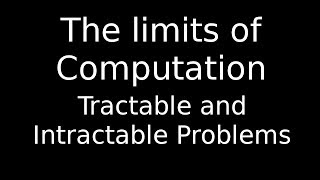 Tractable and Intractable Problems ALevel [upl. by Yelruc947]