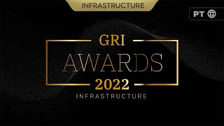 Conheça o GRI Infra Awards 2022 a premiação mais exclusiva do setor de infraestrutura  PT 🌐 [upl. by Clawson464]