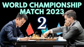 Ding Liren vs Ian Nepomniachtchi  World Championship Match 2023  Round 2 [upl. by Turnheim]