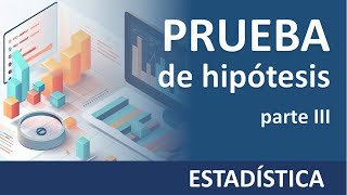 Estadística prueba de hipotesis  parte 3 procedimiento [upl. by Mundt]