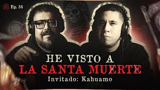 HE VISTO A LA SANTA MUERTE  INVITADO ESPECIAL KAHUAMO PARANORMAL [upl. by Elidad]