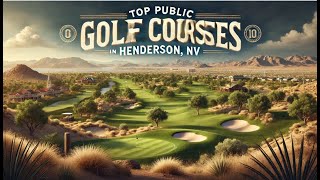 Top Public Golf Courses in Henderson NV [upl. by Yasdnyl]