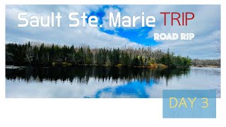 Sault Ste Marie trip Day 3 4k [upl. by Messere]