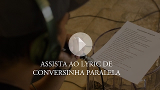 Conversinha Paralela  Sorriso Maroto Lyric Vídeo [upl. by Mayberry886]