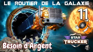 Star Trucker  Un BESOIN URGENT DARGENT [upl. by Yunfei]