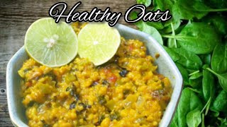 Healthy Oats Recipe  Vegetable Oats Recipe in 5 mins  Masala Oats Recipe [upl. by Lewendal]