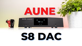 Aune Audio S8 DAC Review – Transparent  Linear  Extended  Engaging [upl. by Romy977]