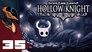 Lets Play Hollow Knight  PC Gameplay Part 35  The Perfect Nail [upl. by Oirretna]