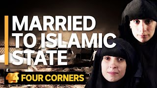 Married to Islamic State The women Australia doesnt want  Four Corners [upl. by Nilpik849]