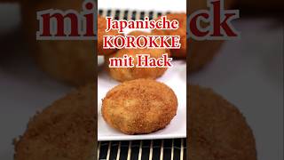 Japanische KOROKKE mit Hack shorts [upl. by Anohs]