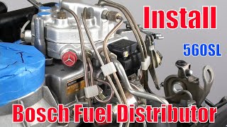 560SL  Install Bosch Fuel Distributor amp Sealing Ring for Control Piston [upl. by Ewen]