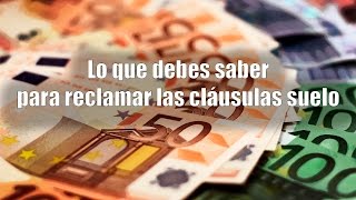 Lo que debes saber para reclamar la cláusula suelo [upl. by Mat46]