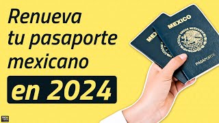 Renovación de pasaporte mexicano en 2024 TUTORIAL PASO A PASO [upl. by Romano]