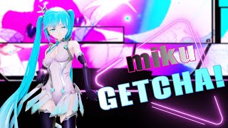 【MMD】GETCHA ft初音ミクampGUMIGiga amp KIRA『どっと式初音ミク』4K [upl. by Penney115]