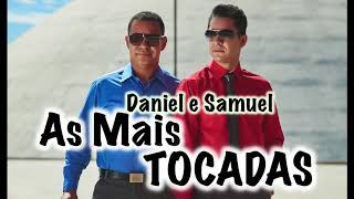 As mais Tocadas  Daniel e Samuel [upl. by Dotti]