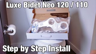 Luxe Bidet Neo 120110 How to Install Step by Step Perfect [upl. by Lindo862]