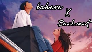 Bahara X Backseat lyrics  Neendein Neendein rehti hain ajkal  Ezu cover [upl. by Eelyrehc]