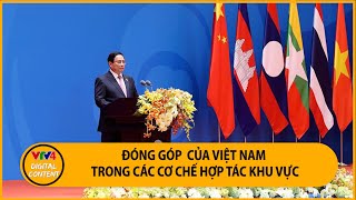 Chuyên gia các nước đánh giá đóng góp của Việt Nam cho các cơ chế khu vực  VTV4 [upl. by Anrehs]