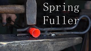 Basic Blacksmithing  Forging Spring Fullers [upl. by Bettencourt]