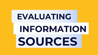 Evaluating Information Sources [upl. by Liamsi]