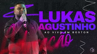 LUKAS AGUSTINHO I AO VIVO EM BOSTON [upl. by Weissberg]