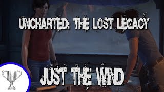 Uncharted the Lost Legacy│Just The Wind Trophy [upl. by Akenn]