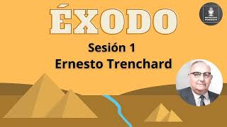 Ernesto Trenchard  Éxodo  Sesión 1 [upl. by Cozmo632]