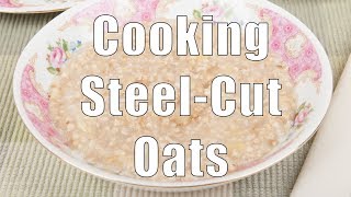 How to Cook Steel Cut Oats [upl. by Hilario]