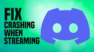 How To Fix Discord Crashing When Streaming EASY [upl. by Claudina367]