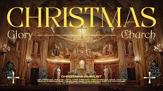 Church Music 🕍 Top Christmas Songs of All Time 🎅🏼 Mix By Church Carols [upl. by Kirtley]