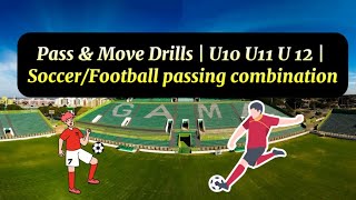 Pass amp Move Drills  U10 U11 U 12  SoccerFootball passing combination kidsfootballskills [upl. by Ilatfan]