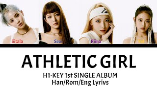 H1KEY하이키 ATHLETIC GIRL  Color coded HANROMENG LYRICS [upl. by Anaiviv]