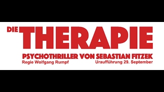 Uraufführung DIE THERAPIE von Sebastian Fitzek [upl. by Ecnatsnok508]