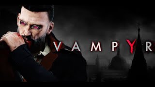 Gulp Vampyr Part 5 [upl. by Warfourd375]