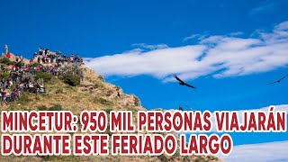 Mincetur 950 mil personas viajarán durante este feriado largo [upl. by Bunce]