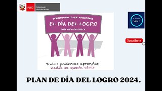 PLAN DEL DÍA DEL LOGRO 2024 [upl. by Petie43]