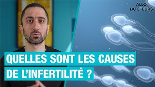 Quelles sont les causes de linfertilité  Les explications du Dr Jimmy Mohamed  Allo Docteurs [upl. by Reivilo]